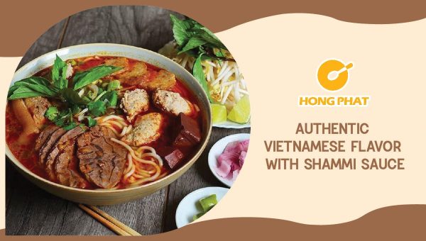 Authentic Vietnamese flavor with Shammi sauce